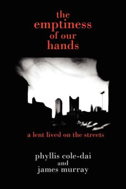 The Emptiness of Our Hands, phyllis cole-dai ; james murray - Paperback - 9781418433291