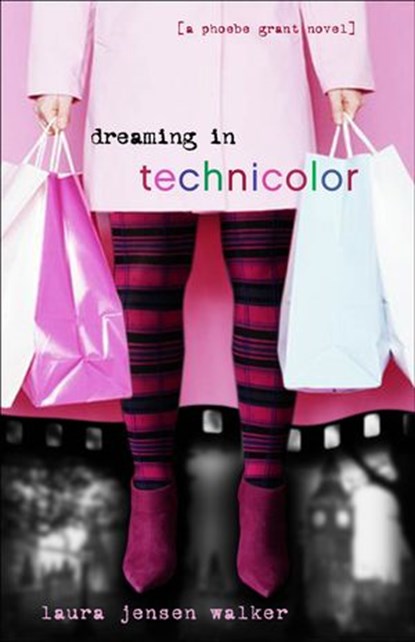 Dreaming in Technicolor, Laura Jensen Walker - Ebook - 9781418513092