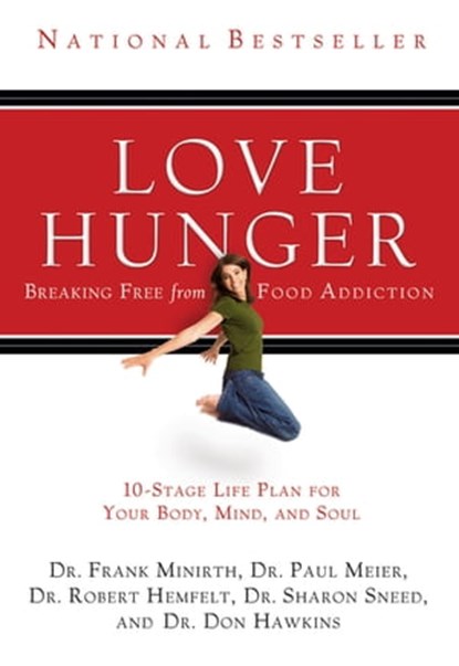 Love Hunger, Frank Minirth ; Paul Meier ; Robert Hemfelt ; Sharon Sneed ; Don Hawkins - Ebook - 9781418516307