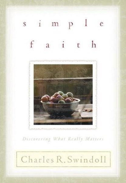 Simple Faith, Charles R. Swindoll - Ebook - 9781418518776