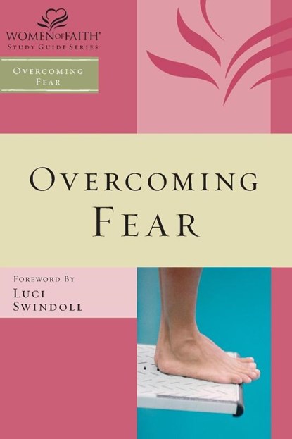 Overcoming Fear, Women of Faith ; Margaret Feinberg - Paperback - 9781418526382