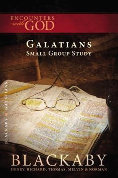 Galatians, Henry Blackaby ; Richard Blackaby ; Tom Blackaby ; Melvin Blackaby - Paperback - 9781418526467