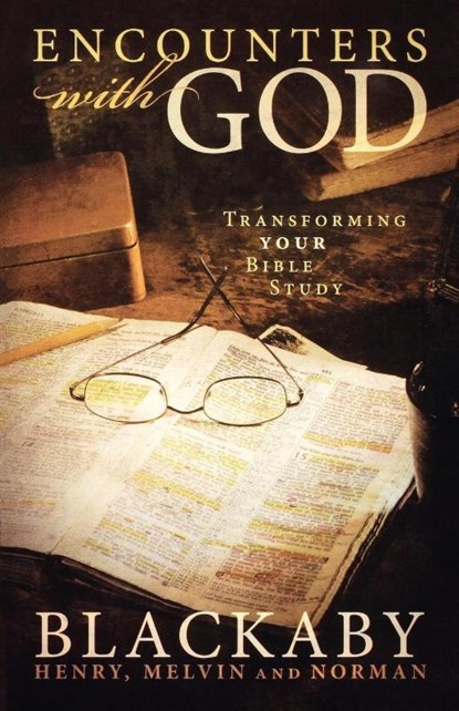 Encounters with God, Henry Blackaby ; Norman Blackaby ; Melvin Blackaby - Paperback - 9781418528041