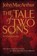 A Tale of Two Sons Bible Study Guide, John F. MacArthur - Paperback - 9781418528201