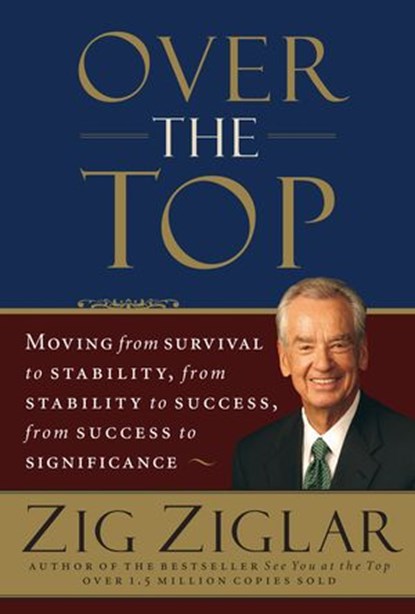 Over the Top, Zig Ziglar - Ebook - 9781418530280