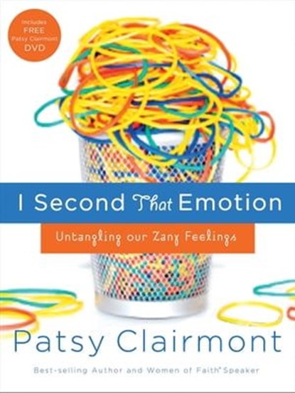 I Second That Emotion, Patsy Clairmont - Ebook - 9781418536466
