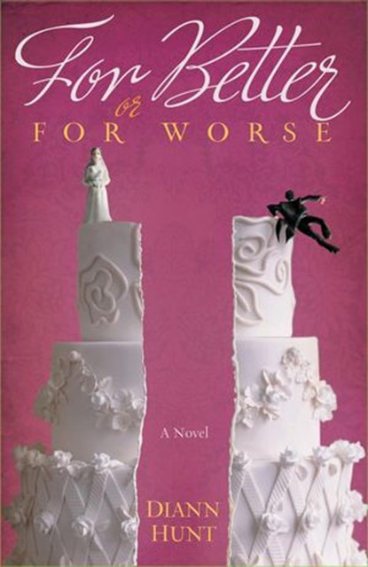 For Better or For Worse, Diann Hunt - Ebook - 9781418537227