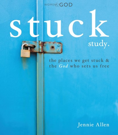 Stuck Bible Study Guide, Jennie Allen - Paperback - 9781418548742