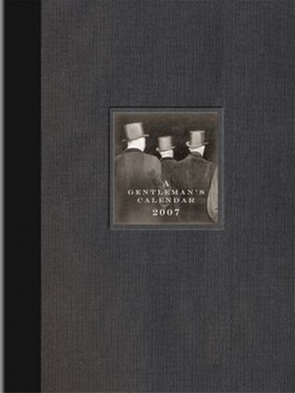 A Gentleman's Calendar 2007, John Bridges ; Bryan Curtis - Ebook - 9781418554125