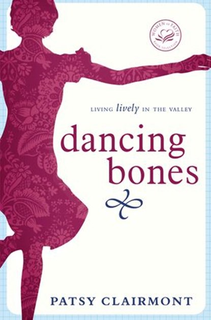 Dancing Bones, Patsy Clairmont - Ebook - 9781418554668