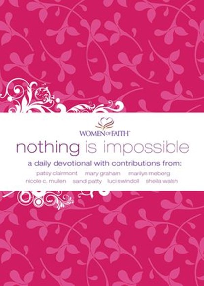 Nothing Is Impossible, Women of Faith - Ebook - 9781418555030