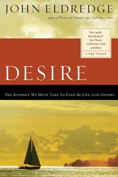 Desire & Sacred Romance 2-in-1, John Eldredge - Ebook - 9781418555375