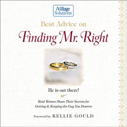 Best Advice on Finding Mr. Right, Thomas Nelson - Ebook - 9781418557447