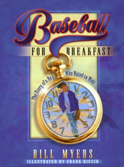 Baseball for Breakfast, Bill Myers - Ebook - 9781418558178