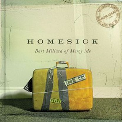 Homesick, Bart Millard - Ebook - 9781418560874