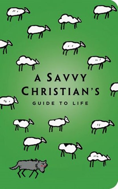 The Savvy Christian's Guide to Life, Tracey Lawrence - Ebook - 9781418561161