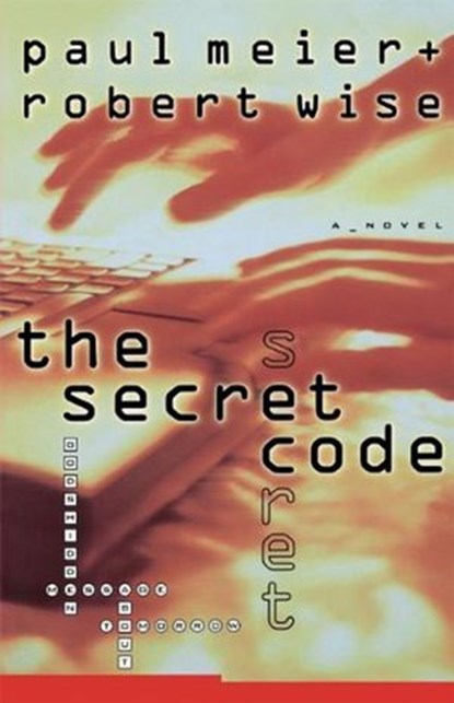 The Secret Code, Paul Meier ; Robert Wise - Ebook - 9781418561710