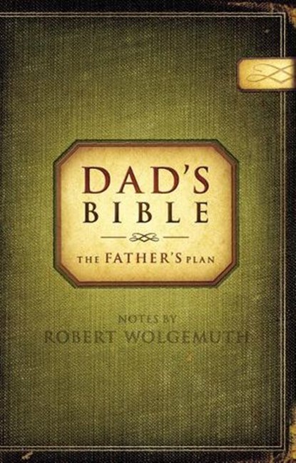 NCV, Dad's Bible, Robert Wolgemuth - Ebook - 9781418562250