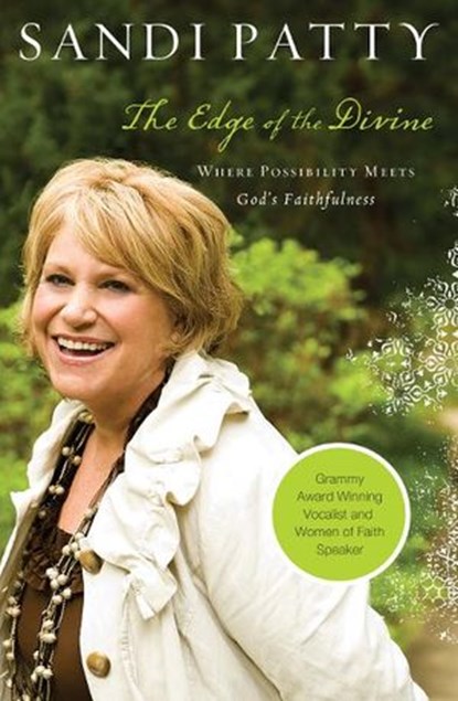 The Edge of the Divine, Sandi Patty - Ebook - 9781418562380