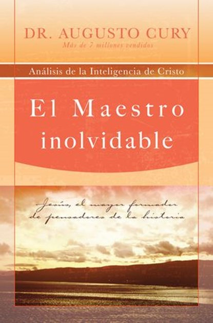 El Maestro inolvidable, Augusto Cury - Ebook - 9781418562670