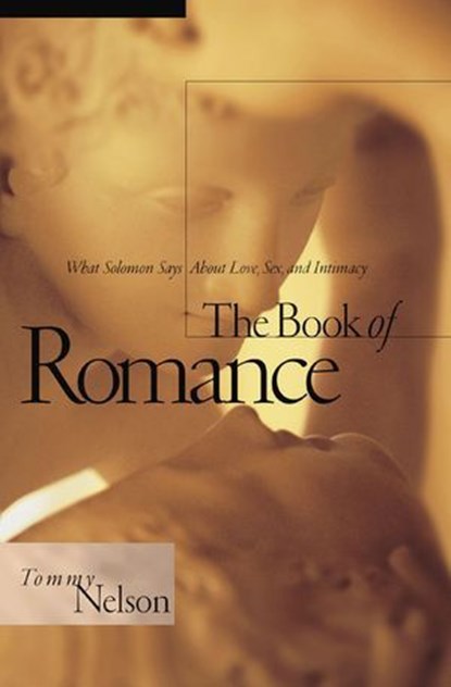 The Book of Romance, Tommy Nelson - Ebook - 9781418565558