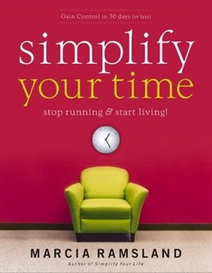 Simplify Your Time, Marcia Ramsland - Ebook - 9781418566296