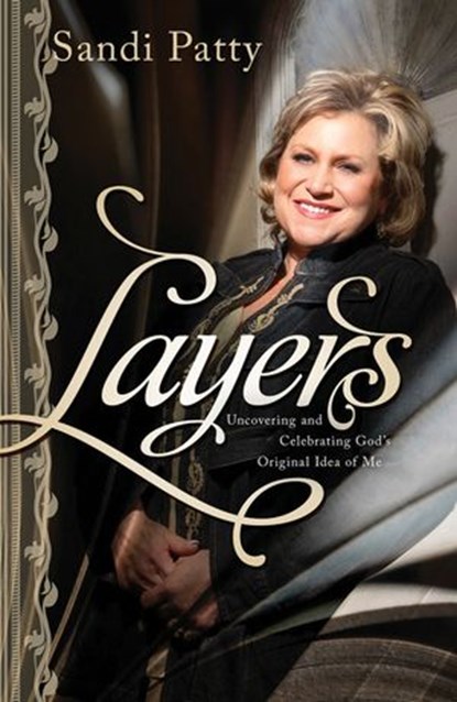 Layers, Sandi Patty - Ebook - 9781418567996