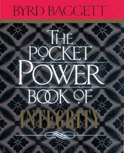 The Pocket Power Book of Integrity, Byrd Baggett - Ebook - 9781418568313