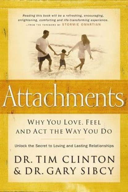 Attachments, Tim Clinton ; Gary Sibcy - Ebook - 9781418568696