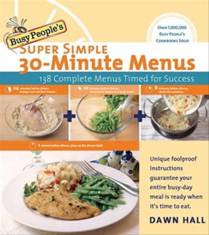 Busy People's Super Simple 30-Minute Menus, Dawn Hall - Ebook - 9781418568733