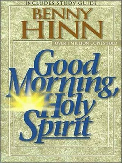 Good Morning, Holy Spirit, Benny Hinn - Ebook - 9781418568900