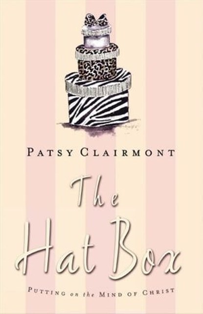 The Hat Box, Patsy Clairmont - Ebook - 9781418569235