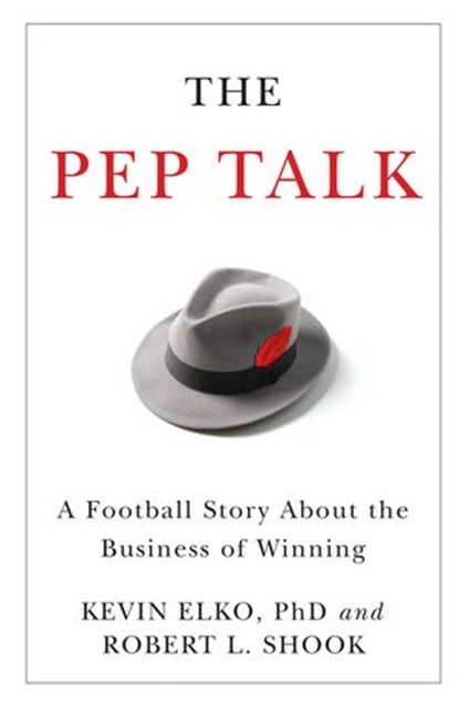 The Pep Talk, Kevin Elko - Ebook - 9781418569273