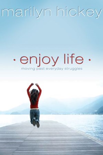 Enjoy Life, Marilyn Hickey - Ebook - 9781418569839