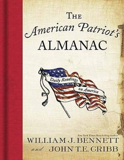 The American Patriot's Almanac, Dr. William J. Bennett,John Cribb - Ebook - 9781418570989