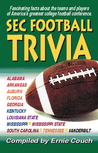 SEC Football Trivia, Ernie Couch - Ebook - 9781418571788