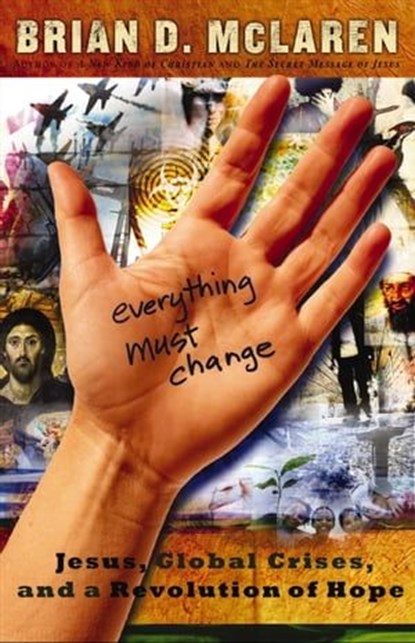 Everything Must Change, Brian D. McLaren - Ebook - 9781418573126