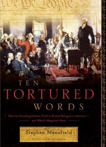 Ten Tortured Words, Stephen Mansfield - Ebook - 9781418577889