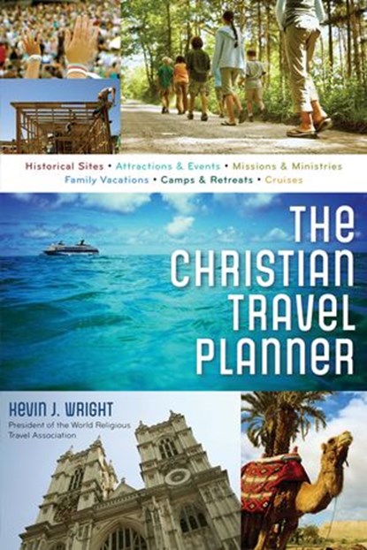 The Christian Travel Planner, Kevin Wright - Ebook - 9781418577964