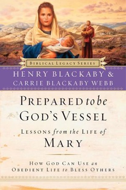 Prepared to be God's Vessel, Henry Blackaby ; Carrie Blackaby Webb - Ebook - 9781418578893