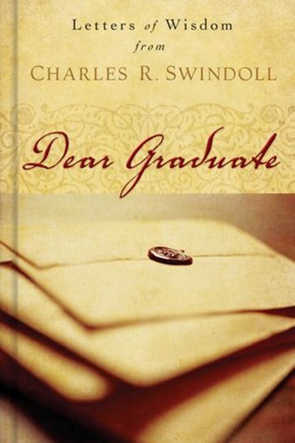 Dear Graduate, Charles R. Swindoll - Ebook - 9781418579036