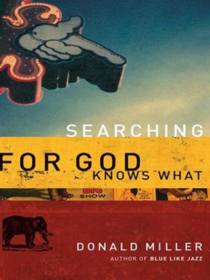 Searching For God Knows What, Donald Miller - Ebook - 9781418579456