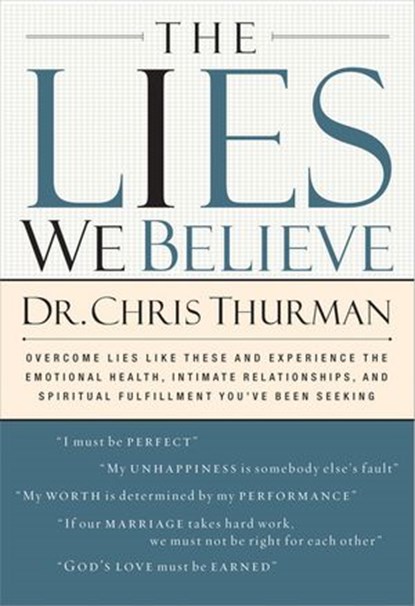 The Lies We Believe, Chris Thurman - Ebook - 9781418579746