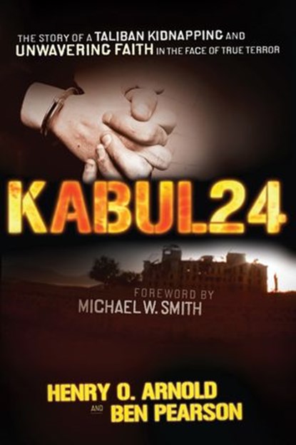 Kabul 24, Ben Pearson ; Henry O. Arnold - Ebook - 9781418580179