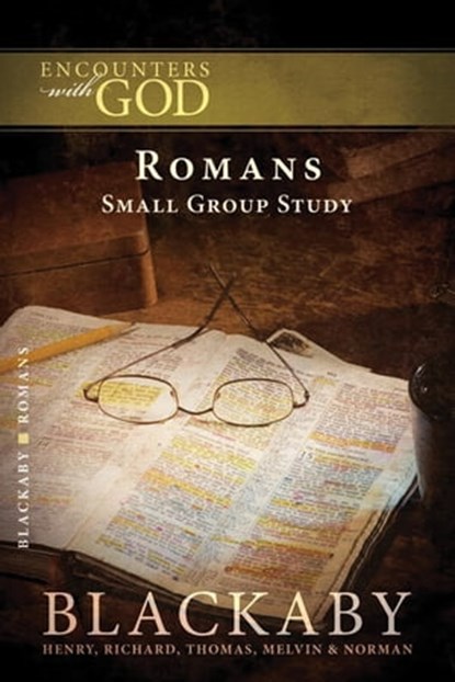 Romans, Henry Blackaby ; Richard Blackaby ; Tom Blackaby ; Melvin Blackaby ; Norman Blackaby - Ebook - 9781418580827