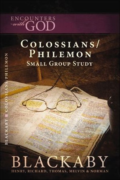 Colossians/Philemon, Henry Blackaby ; Richard Blackaby ; Thomas Blackaby ; Melvin Blackaby - Ebook - 9781418580889