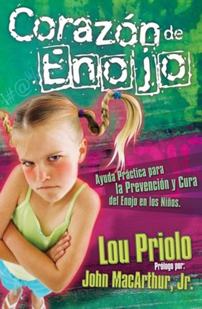 Corazón de enojo, Lou Priolo - Ebook - 9781418581770
