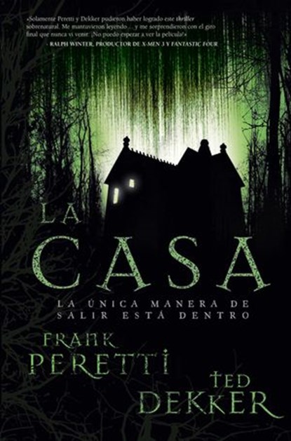 La casa, Ted Dekker ; Frank E. Peretti - Ebook - 9781418582807