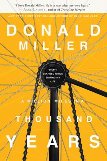 A Million Miles in a Thousand Years, Donald Miller - Ebook - 9781418585877