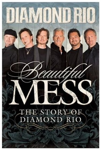 Beautiful Mess, Diamond Rio - Ebook - 9781418585884